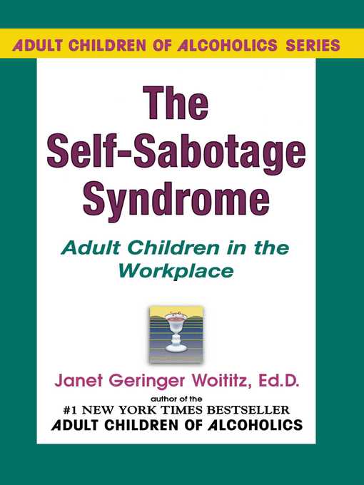 Title details for Self-Sabotage Syndrome by Janet   G. Woititz - Available